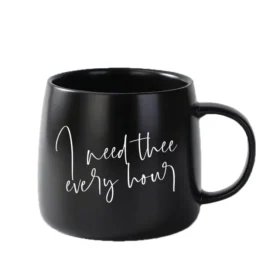 I Need Thee Every Hour Mug